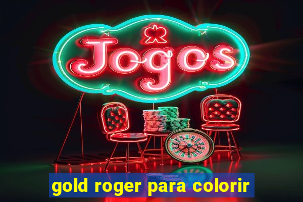 gold roger para colorir